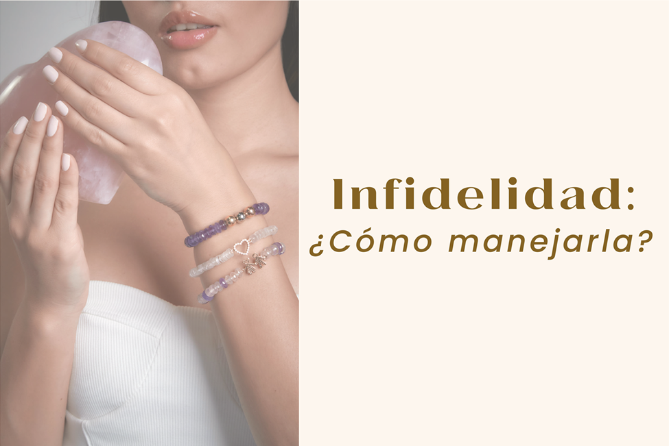 Infidelidad: ¿cómo manejarla?
